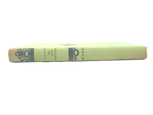 The Dark Gentleman by G B Stern Hardcover Book 1945 Knopf
