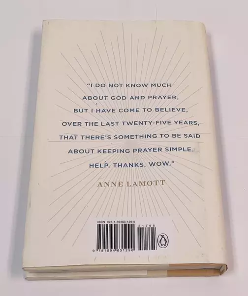 Help Thanks Wow The Three Essential Prayers Anne Lamott Riverhead Books 2012 HC