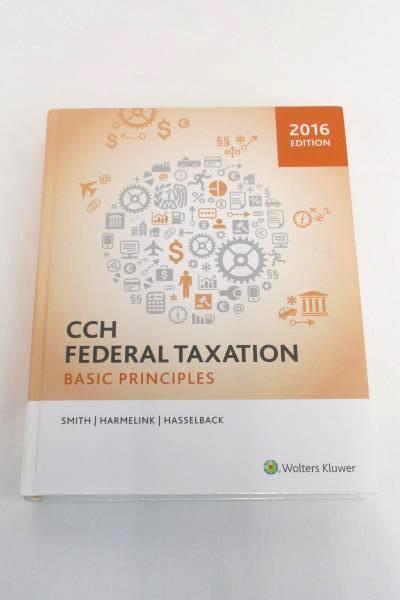2016 CCH Federal Taxation Basic Principles Smith Harmelink Hasselback Textbook