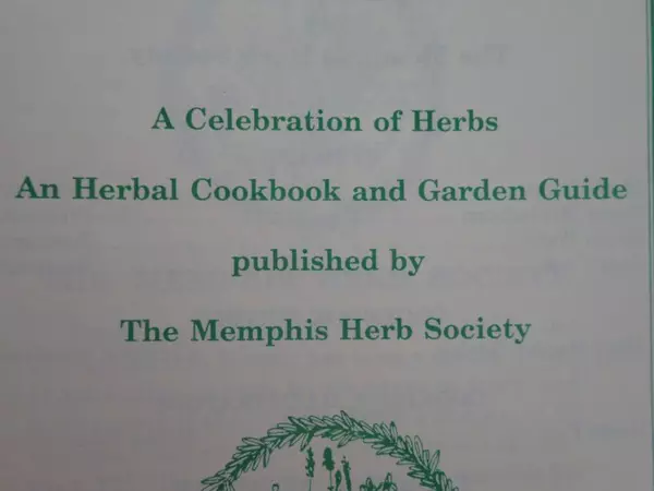 A Celebration of Herbs Cookbook from The Memphis Herb Society Spiral 1991