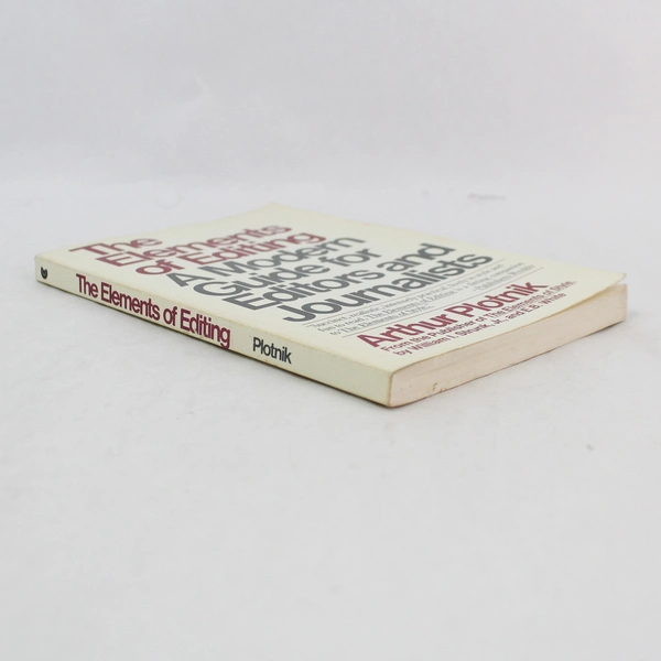 The Elements of Editing A Modern Guide for Editors and Journalists 1982 Plotnick