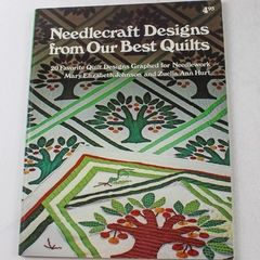 Needlecraft Designs from Our Best Quilts by Johnson & Hurt 1978 Paperback