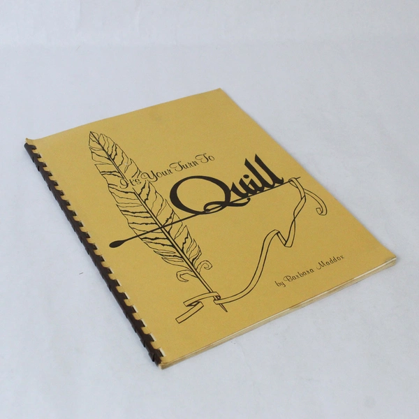 It's Your Turn To Quill by Barbara Maddox 1972 Spiralbound