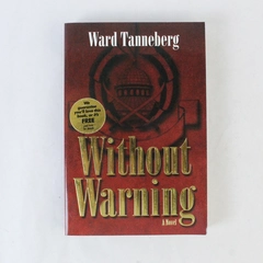 Without Warning by Ward M. Tanneberg 2003 Paperback