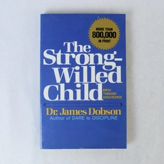 The Strong Willed Child Birth Through Adolescence Dr. James Dobson 1978 PB