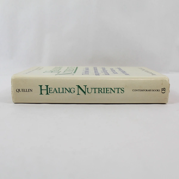Healing Nutrients by Patrick Quillin, PhD - 1987 HC Book
