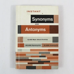 Instant Synonyms And Antonyms Donald Bolander Career Publishing Inc 1984 HC