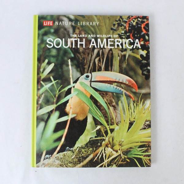 Vintage LIFE Nature Library Series South America Marston Bates 1968 Hardcover