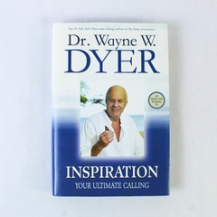 Inspiration Your Ultimate Calling Dr Wayne W Dyer 2006 Hardcover Dust Jacket