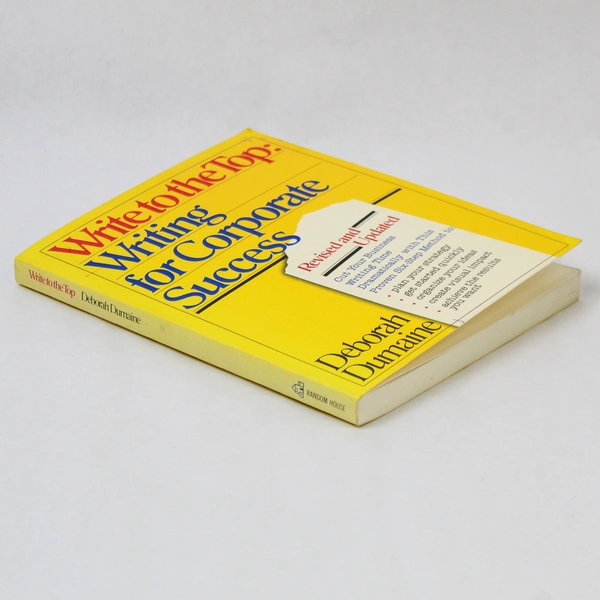 Write to the Top Writing for Corporate Success Deborah Dumaine 1989 Paperback