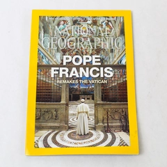 National Geographic Magazine August 2015 Pope Francis Remakes the Vatican