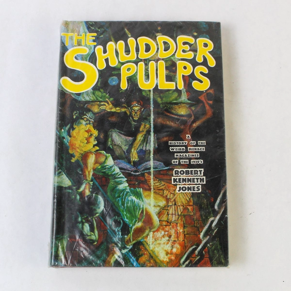 The Shudder Pulps History Weird Menace Magazines 30's Robert Jones 1975 HC