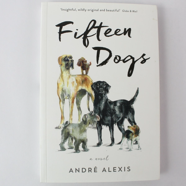 Fifteen Dogs by Andre Alexis Novel 2015 Serpents TAIL Paperback Book