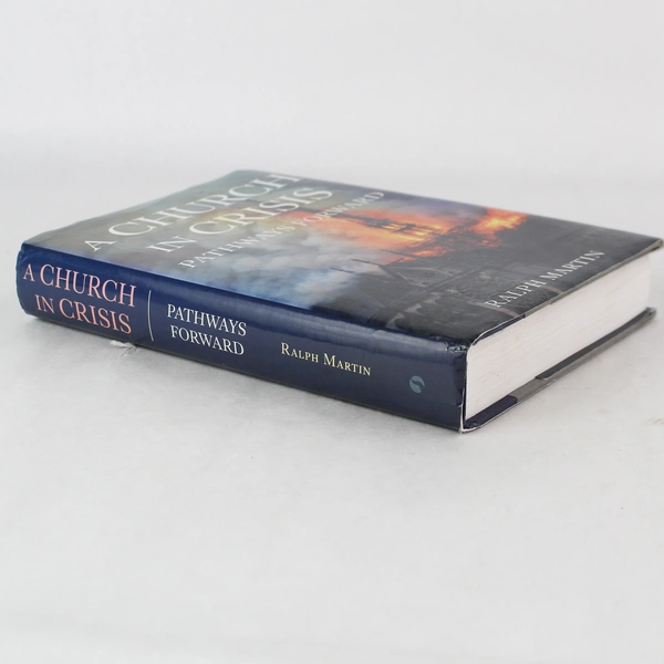 A Church in Crisis: Pathways Forward by Ralph Martin 2020 Hardcover