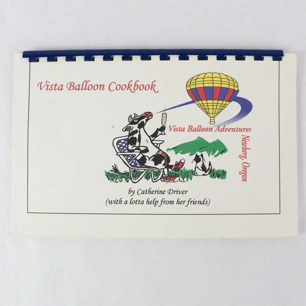 Vista Balloon Cookbook Newberg OR by Catherine Driver Vintage Spiral Bound Book