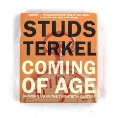 Coming Of Age by Studs Terkel Audiobook On 3 CDs 2009 HighBridge