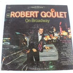 Robert Goulet On Broadway Record Vinyl Columbia CS 9218 LP