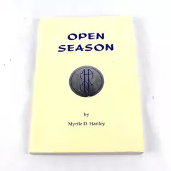 Vintage Open Season Book by Myrtle D. Hartley 1989 Bennett Miller PB