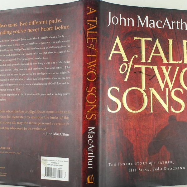 Tale of Two Sons John MacArthur 2008 Hardcover