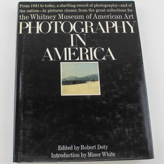 1982 The Whitney Museum Of American Art Photography In America By Robert Doty HC