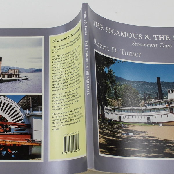 The Sicamous & Naramata Steamboat Days Book by Robert D. Turner Good Condition