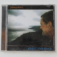 Kickin' This Stone CD by Johnsmith 2004 Blue Pine Productions Pre-Owned