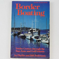 Border Boating By Phyllis And Bill Bultmann 1979 Pacific Search Press Paperback