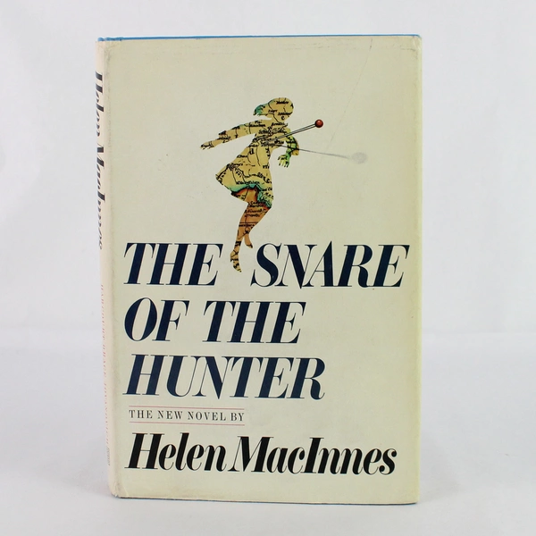 The Snare Of The Hunter By Helen MacInnes 1974 Book Club Edition Hardcover