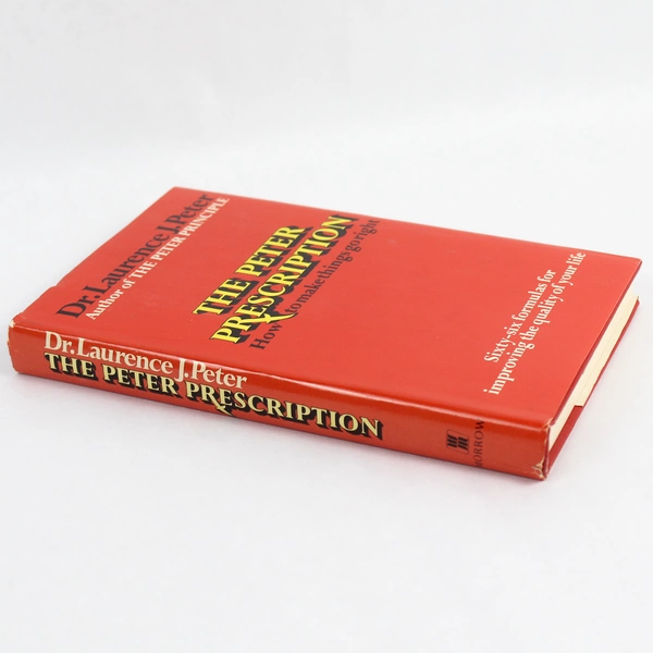 The Peter Prescription by Dr. Laurence J. Peter 1972 William Morrow & Co. HC DJ