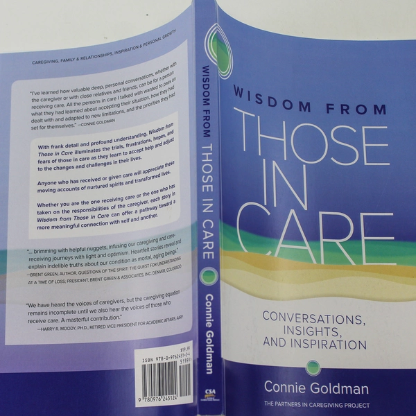 Wisdom From Those In Care by Connie Goldman 2018 Paperback Good Condition