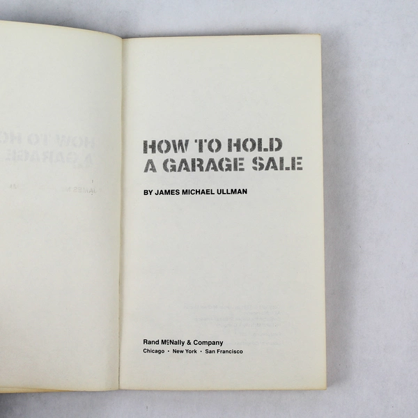 Vintage How To Hold A Garage Sale by James Michael Ullman 1981 Paperback