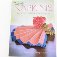 Simply Napkins Book by Gail Brown & Mary Mulari 2003 Good Condition