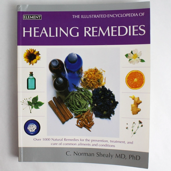 The Illustrated Encyclopedia Of Healing Remedies C. Norman Shealy 2002 PB