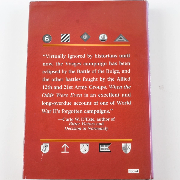 When the Odds Were Even The Vosges Mountains Campaign Keith E Bonn 1994 HC