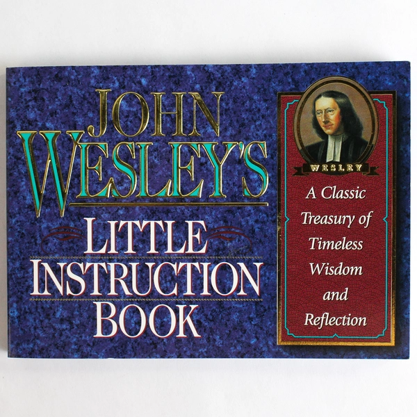 John Wesley's Little Instruction Softcover 1996 Honor Books Paperback
