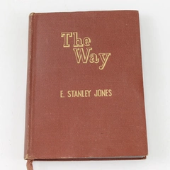 The Way by E. Stanley Jones 1946 Hardcover Devotional Book Religion