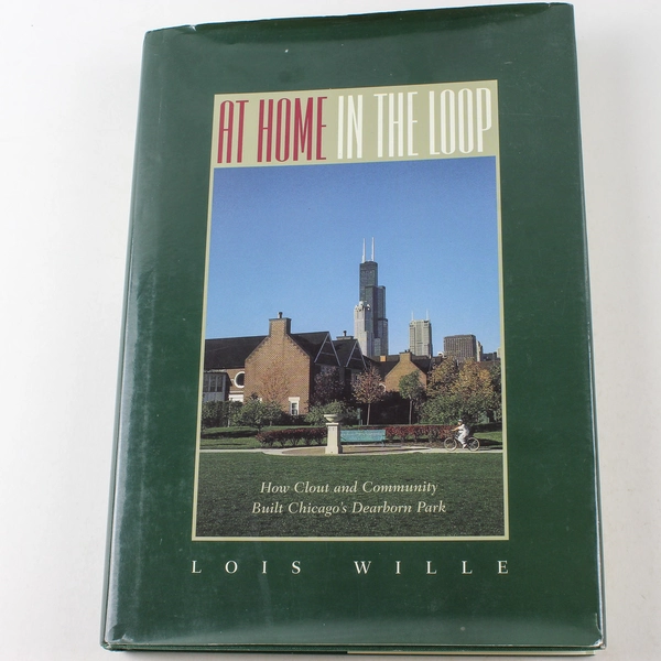 At Home in the Loop by Lois Wille 1997 Hardcover Book Good Condition