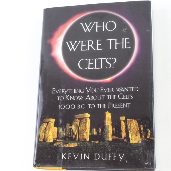 Who Were the Celts by Kevin Duffy 1999 Fall River Press Hardcover Book