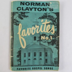 Norman Clayton's Favorites No 1 Gospel Songs Christian Songbook 1957 Vintage