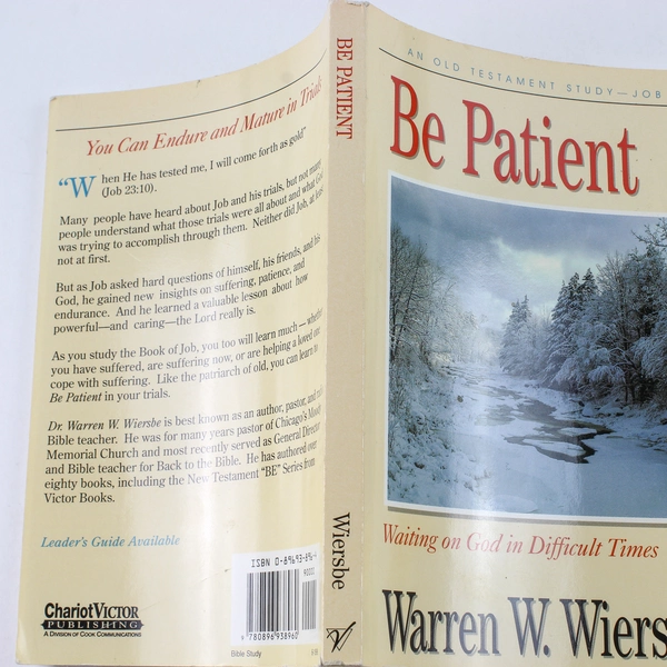 Be Patient by Warren Wiersbe Waiting on God in Difficult Times 1991