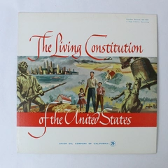 The Living Constitution of the United States LP Union Oil Company 1961