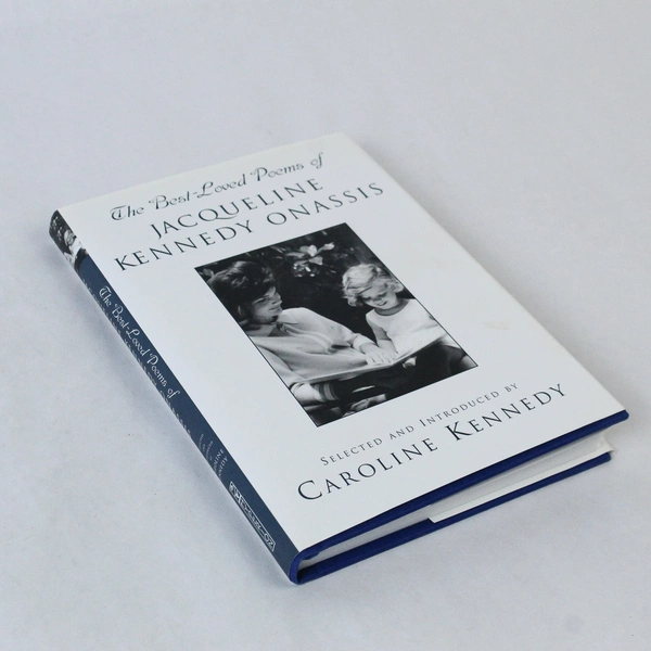 The Best-Loved Poems of Jacqueline Kennedy Onassis by Caroline Kennedy 2001 HC