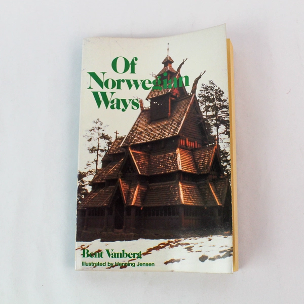 Of Norwegian Ways by Bent Vanberg 1984 Harper & Row Paperback