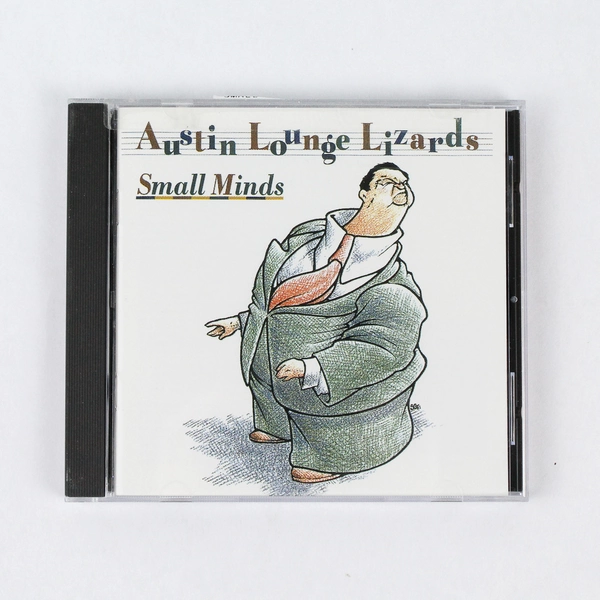 Small Minds by Austin Lounge Lizards 1995 CD Sugar Hill Records