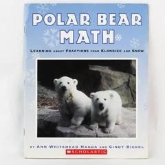Polar Bear Math Scoolastic by Ann W Nagda and Cindy Bickel 2006