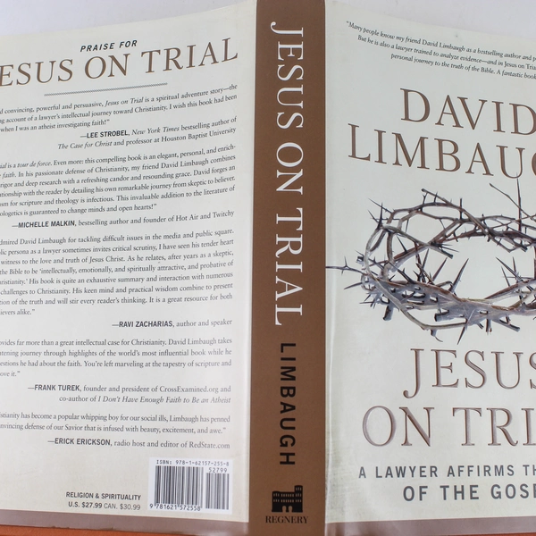 Jesus On Trial A Lawyer Affirms the Truth of the Gospel Limbaugh 2014 Hardcover