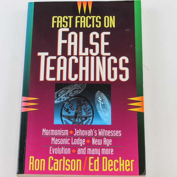 Fast Facts On False Teachings Ron Carlson Ed Decker 1994 Harvest House PB Book