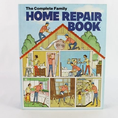 The Complete Family Home Repair Book 1972 Curtin Publications Hardcover Spiral 