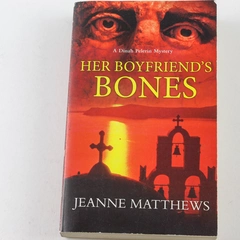 Her Boyfriend's Bones by Jeanne Matthews Dinah Pelerin Mystery 2013