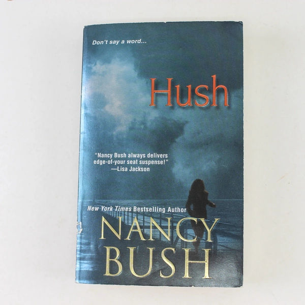 Hush by Nancy Bush 2011 Paperback